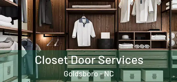 Closet Door Services Goldsboro - NC