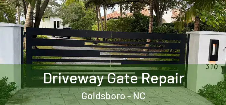 Driveway Gate Repair Goldsboro - NC