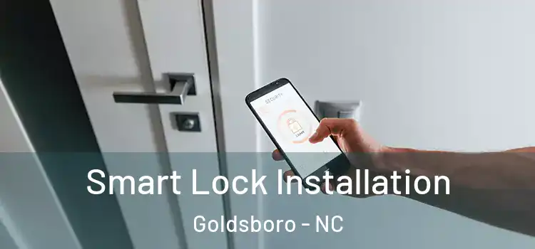 Smart Lock Installation Goldsboro - NC